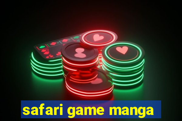 safari game manga